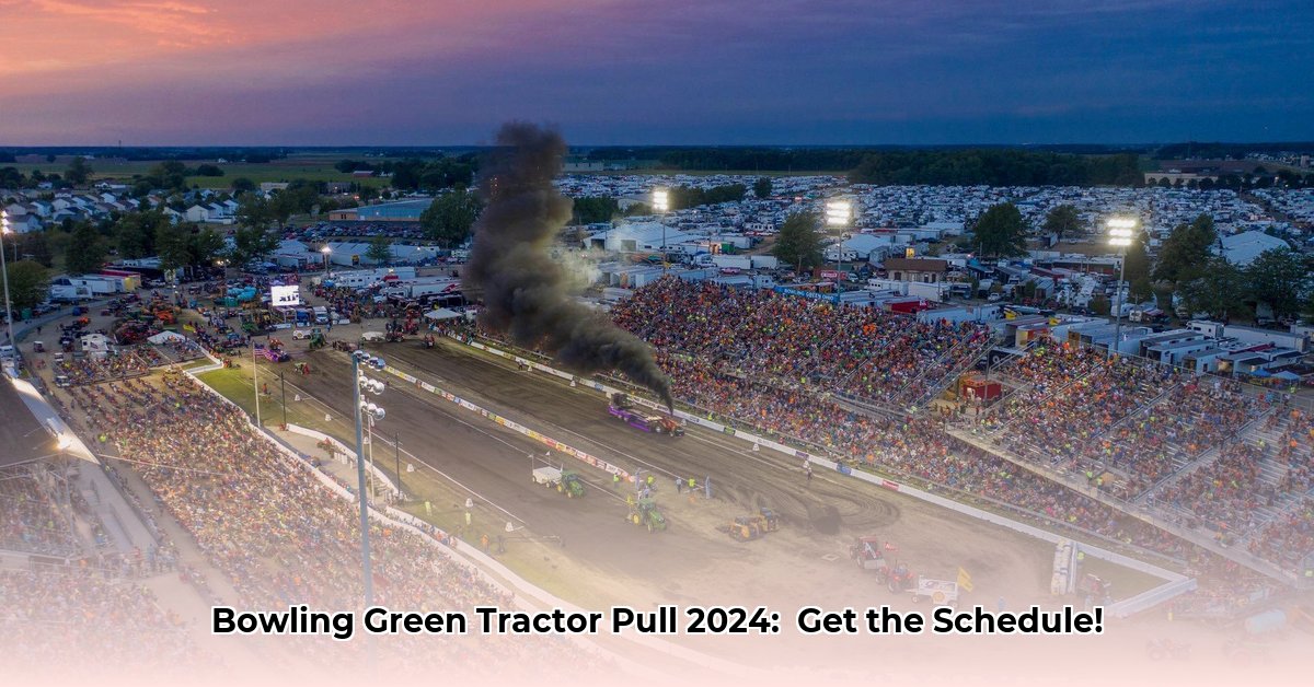 bowling-green-tractor-pull-2024-schedule